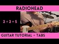 Radiohead  2  2  5 guitar tutorial