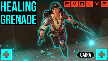 Caira - Healing Grenades! Patch 1.7 Evolve Modded Gameplay 2025