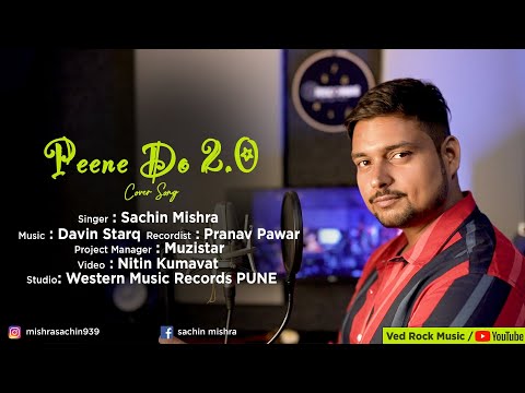Mujhe Peene Do 2.0 l  Sachin Mishra l Darshan Raval [ Latest Hindi Cover ] Western Music Records.