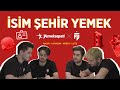 İSİM ŞEHİR YEMEK #2 Lutz, Lovazin, Raum, Kozki | @yemeksepeti  x Futbolist