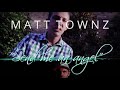 Send Me An Angel (feat. Colicchie) - Matt Townz