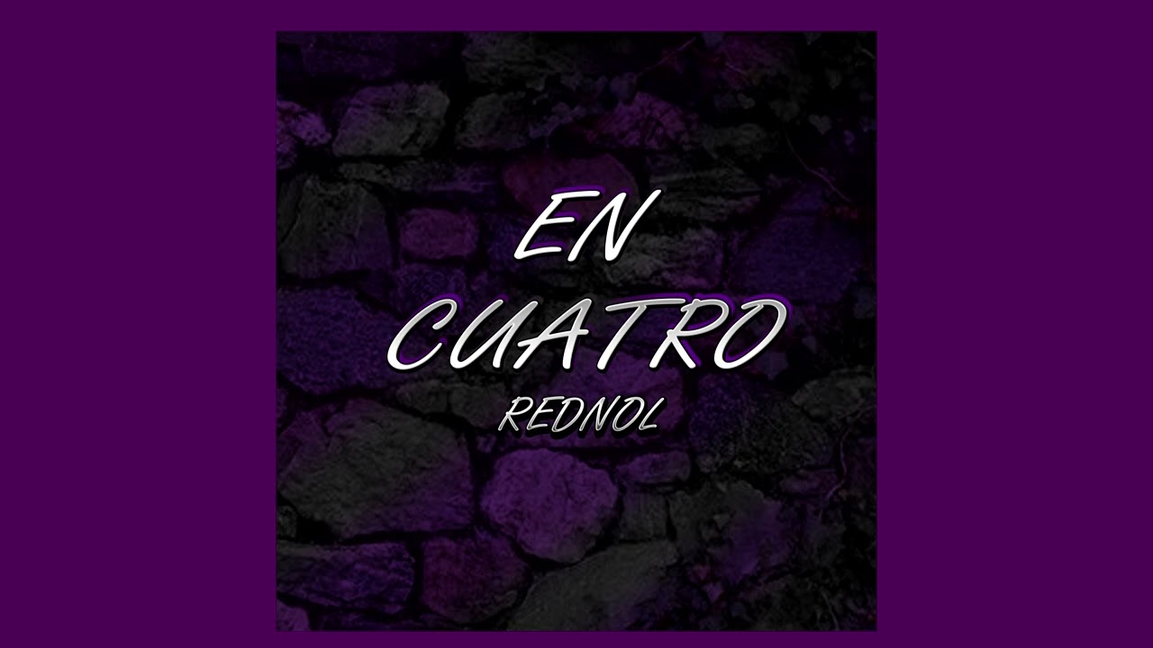 Rednol - En Cuatro (Official Audio) Prod. Rednol