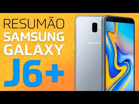 Samsung Galaxy J6+ (J6 PLUS) | RESUMÃO