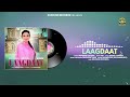 Laagdaat  rupinder sahota    harry harman  jbr  dilkhush records