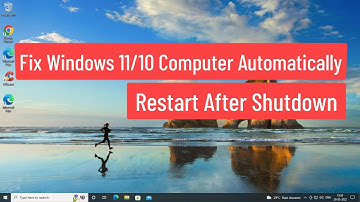 Fix Windows 11/10 Computer Automatically Restart After Shutdown