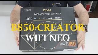 Asus ProArt B850-Creator WiFi Neo unboxing