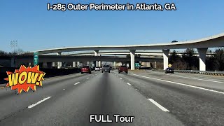 I-285 Outer Perimeter in Atlanta, GA • FULL Tour - [4K]