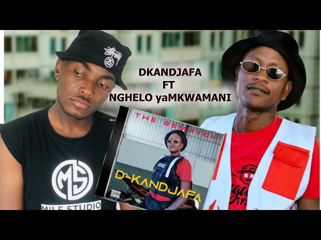 Dkandjafa ft Nghelo yaMkwamani - Molukanda (The Remach 2021) class=