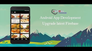 Android Development Tutorial - Order Food App Part 30  Upgrade latest Firebase