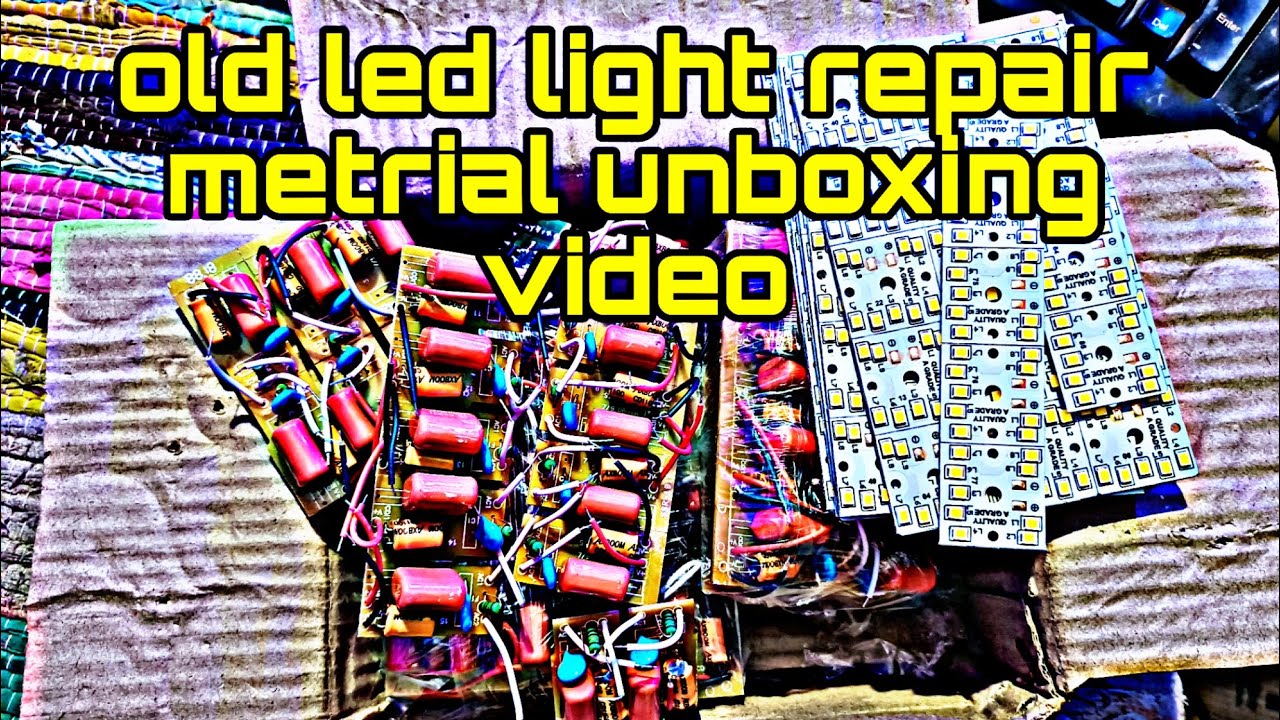 आज हम ने मंगवाया है old LED Light repair metrial unboxing technical 