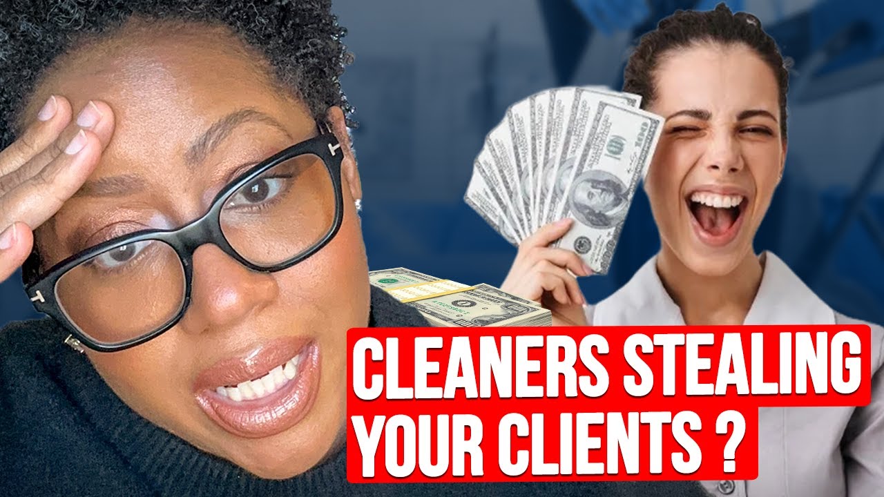 How to Stop Your Cleaner from Stealing Your Clients