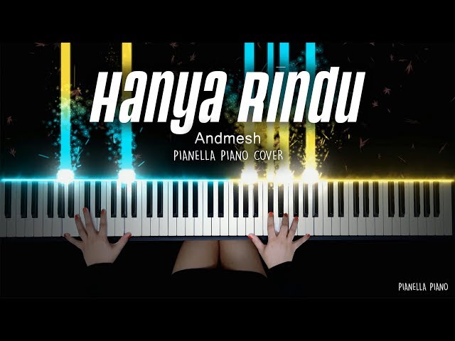 Andmesh - Hanya Rindu | Piano Cover by Jova Musique - Pianella Piano class=