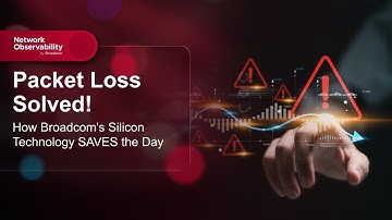 Packet Loss Solved! How Broadcom
