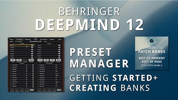 Behringer DeepMind 12 - Preset Manager App + Backing Up + Creating Banks