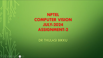 NPTEL Computer Vision July-2024 Assignment-2