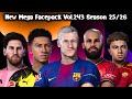 New Mega Facepack Vol 243 Season 25 26 PES 2021 Football Life 2025 New Mega Facepack Vol 243 Season 25 26 PES 2021 Football Life 2025