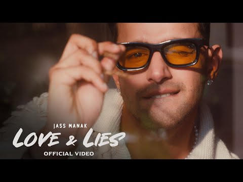 Jass Manak | Love & Lies | Official Video