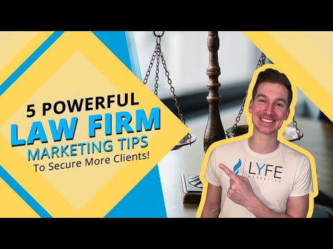 Top 5 Law Firm Marketing Tips To Secure More Clients In 2022