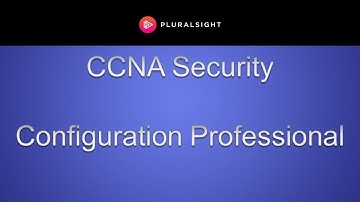 Cisco CCNA Security - Configuration Professional