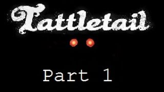 Tattletail | Part 1 | Mama hates you!