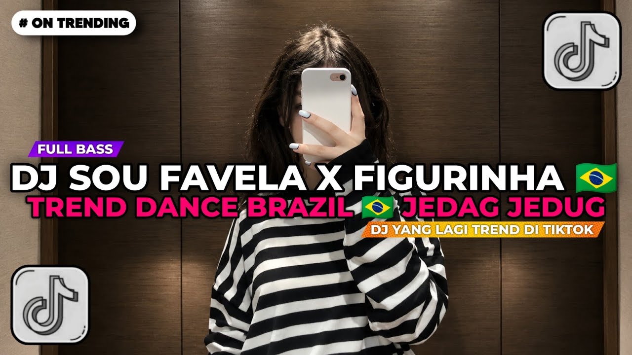 DJ SOU FAVELA X FIGURINHA 🇧🇷 TREND DANCE BRAZIL 🇧🇷 JEDAG JEDUG VIRAL TIKTOK TERBARU 2026!!