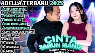 Download Lagu CINTA SABUN MANDI, BUKIT BERBUNGA, RINDUNYA HATIKU - Difarina Indra Adella Full album Terbaru 2025 MP3 Download Lagu CINTA SABUN MANDI, BUKIT BERBUNGA, RINDUNYA HATIKU - Difarina Indra Adella Full album Terbaru 2025 MP3