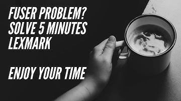 Lexmark MS810 MS811 MS812 Fuser Maintenance Kit Replacement and How to Install