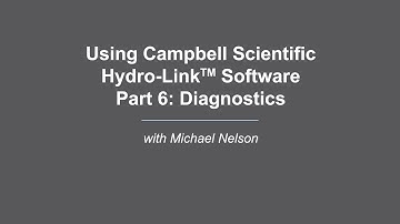 Campbell Scientific HydroLink Part 6: Diagnostics
