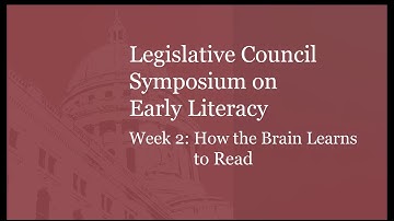 Early Literacy Symposia Series: How the Brain Learns to Read