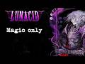Can you Beat Lunacid Magic Only?