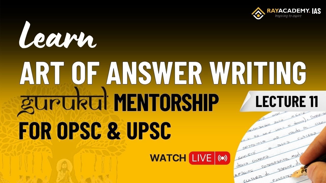L11Answer Writing | Gurukul Mains Mentorship for OPSC & UPSC | RAYACADEMY IAS