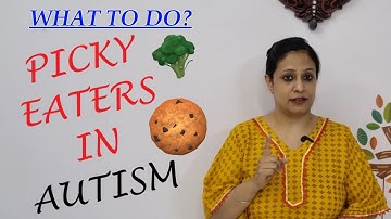 Picky Eating Problem SOLVED IN 5 STEPS | Picky Eating and Autism