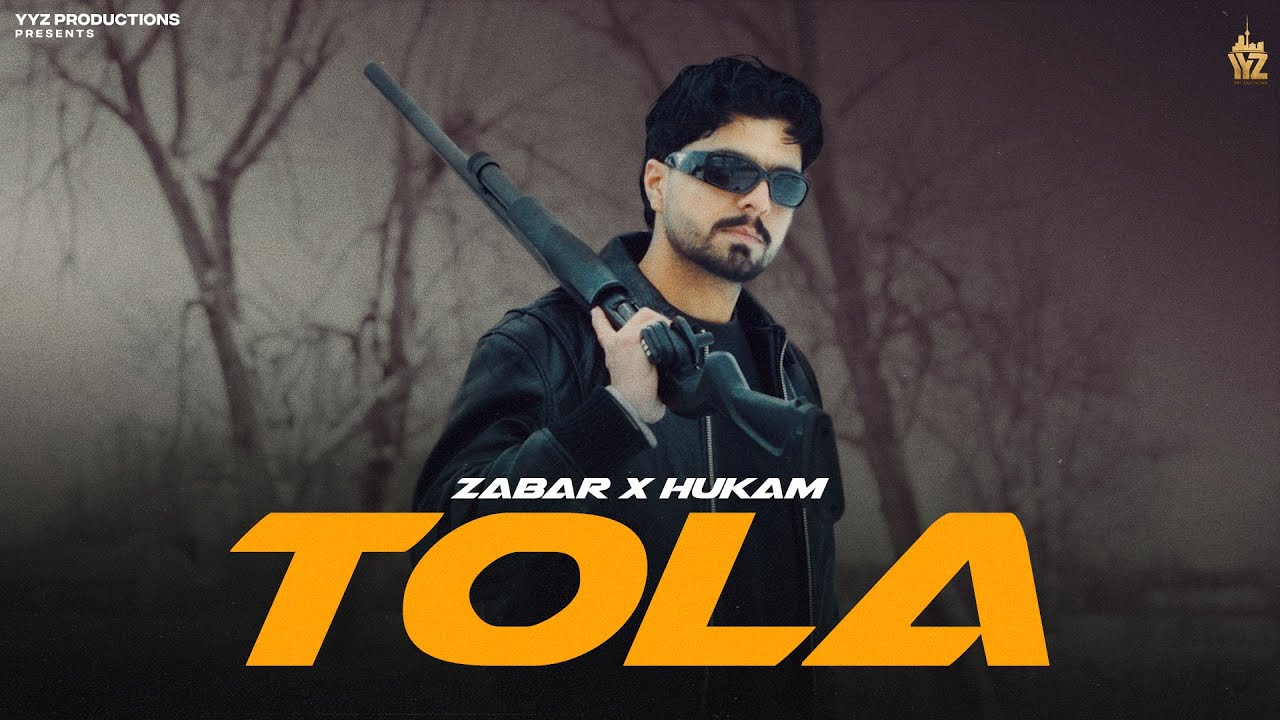 Watch Zabar - TOLA (Official Music Video) | Hukam | New Punjabi Song 2026 | Latest New Punjabi Songs 2026 on YouTube Watch Zabar - TOLA (Official Music Video) | Hukam | New Punjabi Song 2026 | Latest New Punjabi Songs 2026 on YouTube