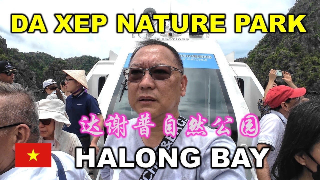 Da Xep Nature Park | 达谢普自然公园 | 3 DAYS 2 NIGHTS HALONG BAY CRUISE | GRAND PIONEERS | NORTH VIETNAM