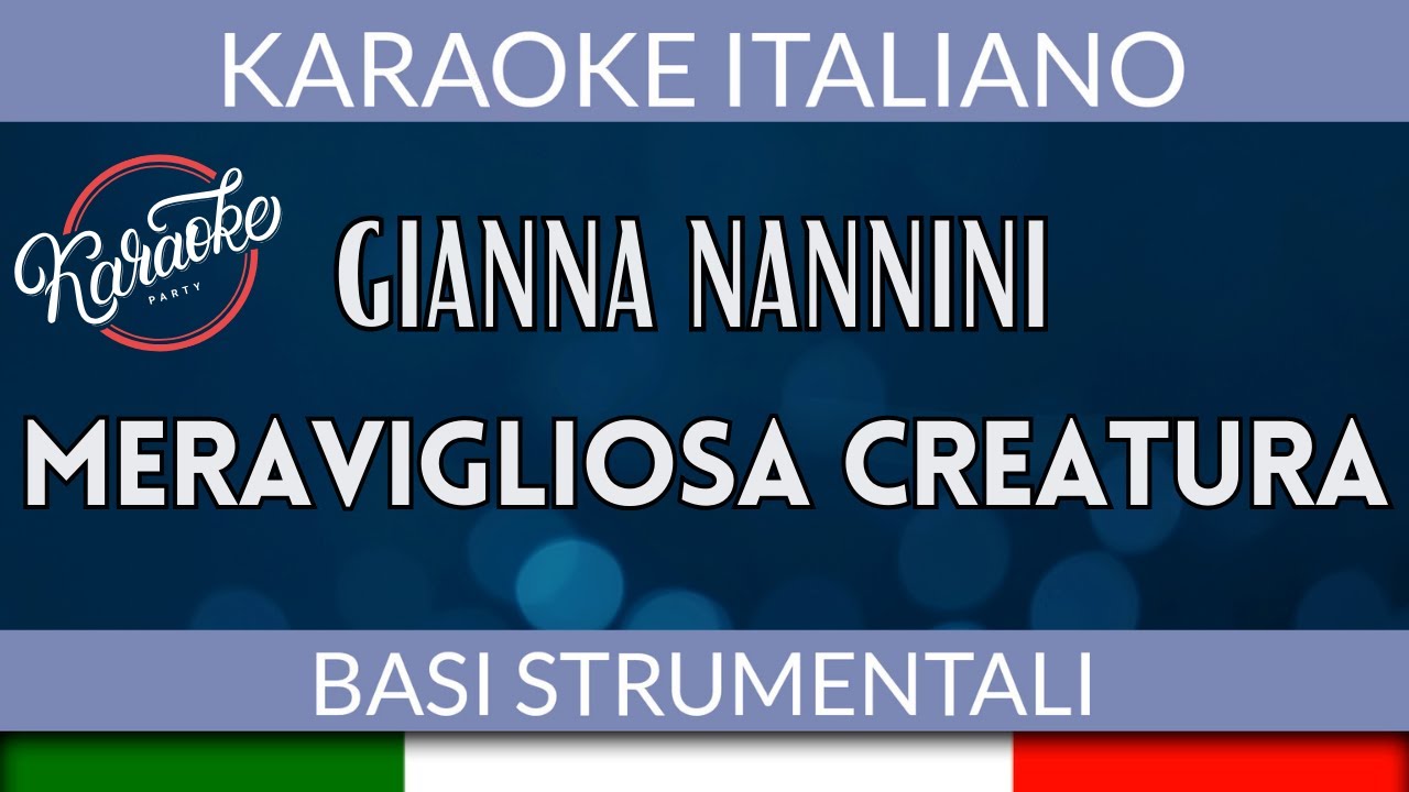 GIANNA NANNINI MERAVIGLIOSA CREATURA KARAOKE ITALIANO [base karaoke italiano]🎤 YouTube