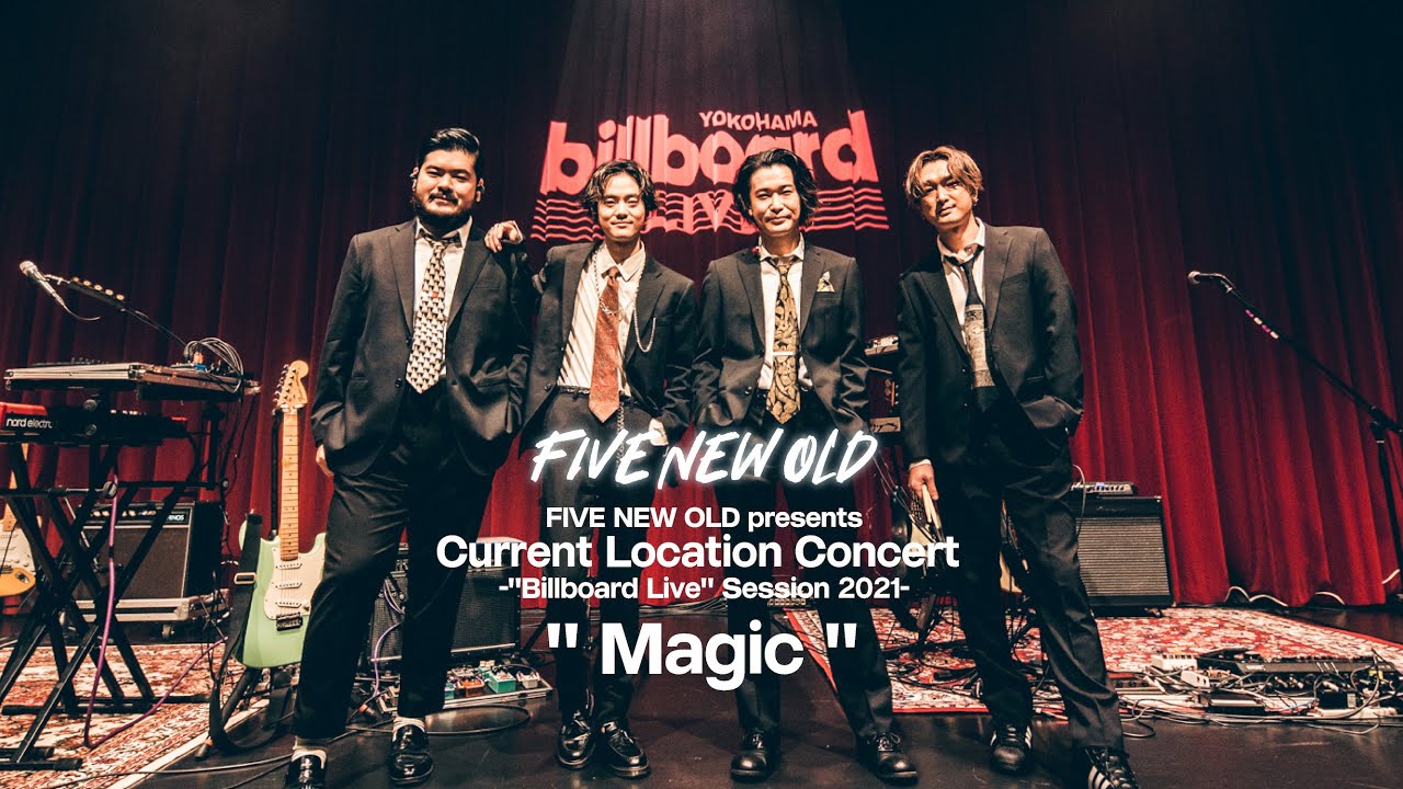 FIVE NEW OLD - Magic【Live at Billboard Live YOKOHAMA 2021.01.17】