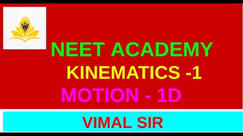PHYSICS CLASS XI  PART 10  KINEMATICS  VIMAL KISHORE 8541954450
