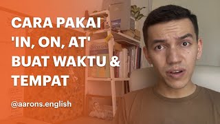How to use 'IN, ON, AT' for time & place