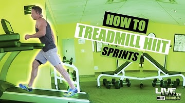 How To Do TREADMILL HIIT SPRINTS | Exercise Demonstration Video and Guide