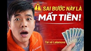 Tài Xế Lalamove Mới 90% Đều Làm Sai Bước Này | Xem Là Tránh Mất Tiền screenshot 4