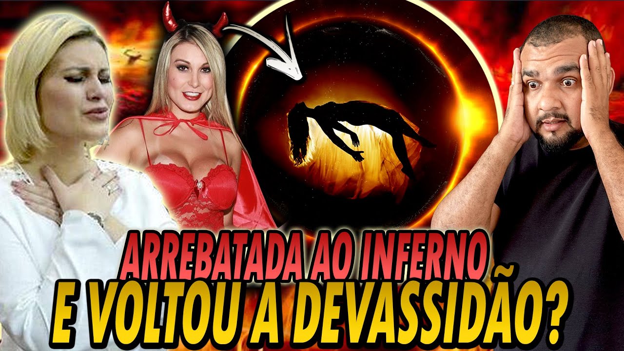 ANDRESSA URACH Foi arrebatada ao inferno, Batizada, recebeu o