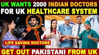 UK WANTS 2000 INDIAN DOCTORS FOR UK HEALTHCARE SYSTEM | PAK PUBLIC REACTION ON INDIA | SANA AMJAD