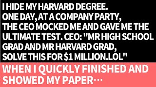 I hid my harvard degree. The CEO mocked me and gave me the ultimate test.