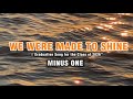 We Were Made To Shine Original Graduation Song 2026 MINUS ONE LYRIC VIDEO