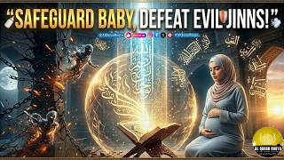 Full Quran Ruqyah for Baby Protection in Womb – Remove Jinns &amp; Shaitans for Safe Pregnancy