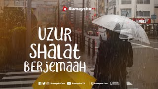 Uzur Shalat Berjamaah - Rumaysho TV