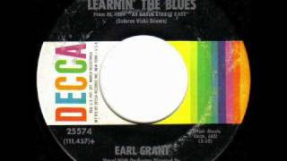 Earl Grant - Learnin&#39; The Blues