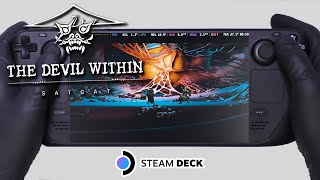 The Devil Within Satgat Steam Deck Gameplay Steam Os