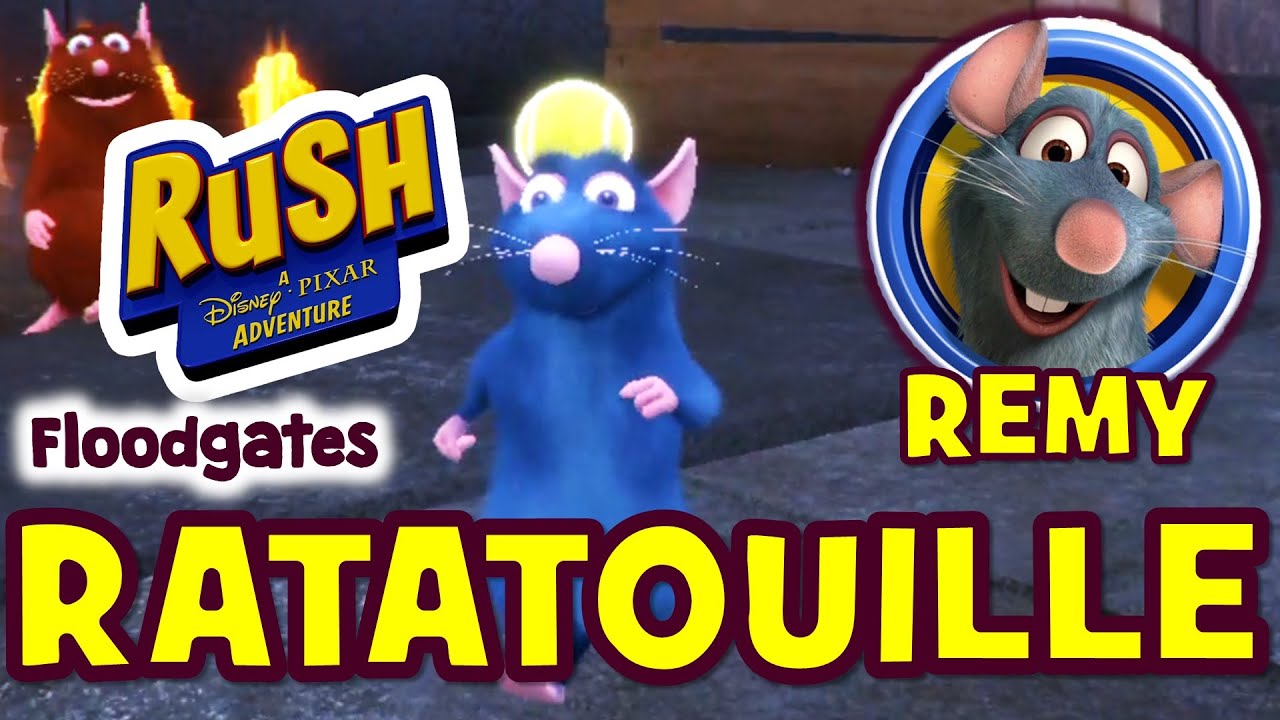 Ratatouille World (REMY) - Floodgates (Rush: A Disney-Pixar Adventure)