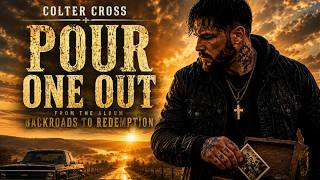 Colter Cross - Pour One Out (Official Teaser) | Backroads To Redemption
